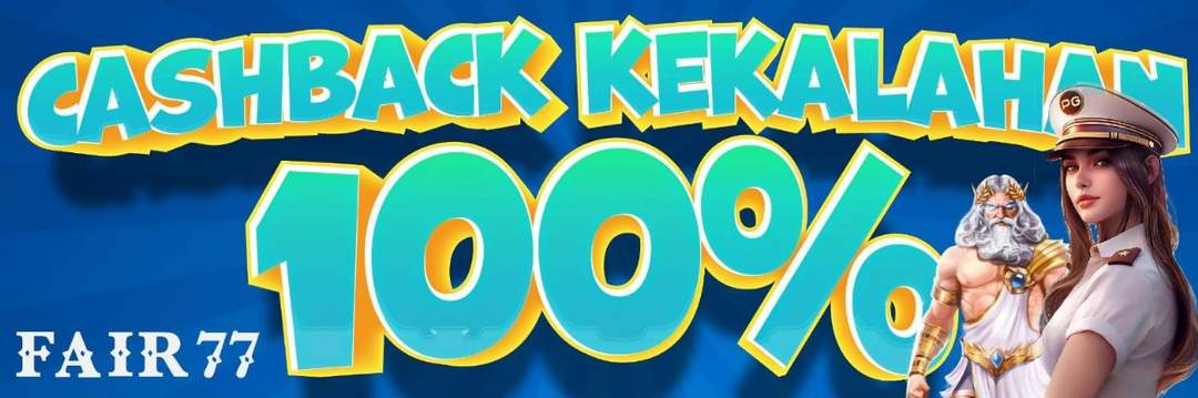 CASHBACK KEKALAHAN 100%